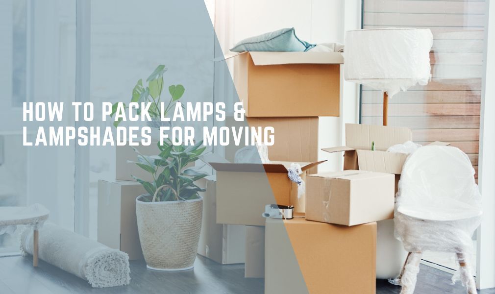 How To Pack Lamps